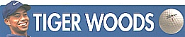 TIGER WOODS